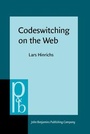 Cover: Codeswitching on the Web - John Benjamins Publishing Co