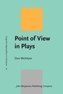Cover: Point of View in Plays - John Benjamins Publishing Co
