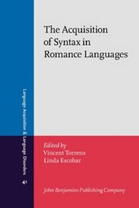 Enlarge image Cover: The Acquisition of Syntax in Romance Languages - John Benjamins Publishing Co