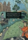 Cover: Before Homosexuality in the Arab-Islamic World, 1500-1800 - University of Chicago Press