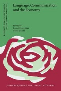Enlarge image Cover: Language, Communication and the Economy - John Benjamins Publishing Co