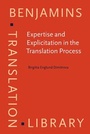 Cover: Expertise and Explicitation in the Translation Process - John Benjamins Publishing Co
