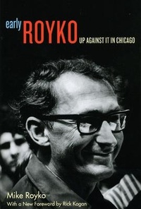 Enlarge image Cover: Early Royko - University of Chicago Press