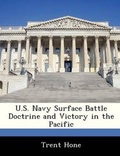 Cover: U.S. Navy Surface Battle Doctrine and Victory in the Pacific - BiblioBazaar, LLC