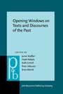Cover: Opening Windows on Texts and Discourses of the Past - John Benjamins Publishing Co