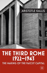 Enlarge image Cover: The Third Rome, 1922-43 - Palgrave Macmillan