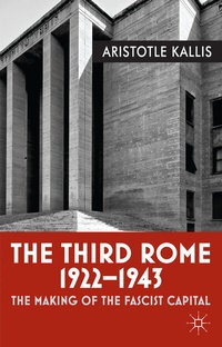 Enlarge image Cover: The Third Rome, 1922-43 - Palgrave Macmillan
