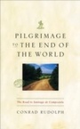 Cover: Pilgrimage to the End of the World - University of Chicago Press