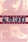 Cover: Picturing Ourselves - University of Chicago Press