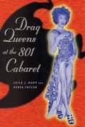 Cover: Drag Queens at the 801 Cabaret - University of Chicago Press