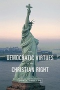 Cover: The Democratic Virtues of the Christian Right - Princeton University Press