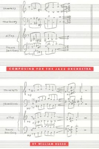Enlarge image Cover: Composing for the Jazz Orchestra - University of Chicago Press