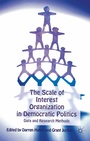 Cover: The Scale of Interest Organization in Democratic Politics - Palgrave Macmillan