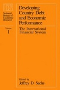 Enlarge image Cover: Developing Country Debt and Economic Performance, Volume 1 - University of Chicago Press