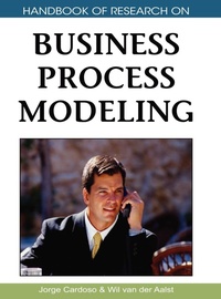 Abbildung von: Handbook of Research on Business Process Modeling - Information Science Reference