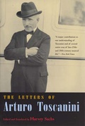 Cover: The Letters of Arturo Toscanini - University of Chicago Press