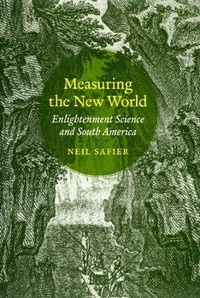 Enlarge image Cover: Measuring the New World - University of Chicago Press