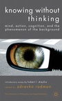 Cover: Knowing without Thinking - Palgrave Macmillan