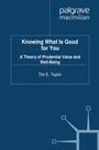 Cover: Knowing What is Good For You - Palgrave Macmillan