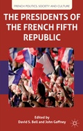 Cover: The Presidents of the French Fifth Republic - Palgrave Macmillan
