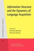 Cover: Information Structure and the Dynamics of Language Acquisition - John Benjamins Publishing Co