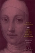 Cover: Book for the Hour of Recreation - University of Chicago Press
