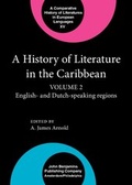 Cover: A History of Literature in the Caribbean - John Benjamins Publishing Co