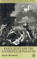 Cover: Keats, Hunt and the Aesthetics of Pleasure - Palgrave Macmillan