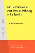 Cover: The Development of Past Tense Morphology in L2 Spanish - John Benjamins Publishing Co