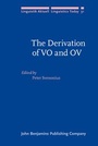 Cover: The Derivation of VO and OV - John Benjamins Publishing Co