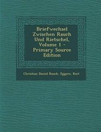 Enlarge image Cover: Briefwechsel Zwischen Rauch Und Rietschel, Volume 1 - Nabu Press
