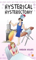 Cover: Hysterical Hysterectomy - Lulu.com