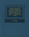 Cover: Lobbes, Son Abbaye Et Son Chapitre, Ou Histoire Complete Du Monastere De Saint-pierre A Lobbes Et Du Chapitre De Saint-ursmer A Lobbes Et A Binches - Nabu Press