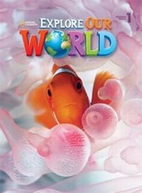 Abbildung von: Explore Our World 1 - National Geographic/(ELT)