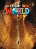 Cover: Explore Our World 5 - National Geographic/(ELT)