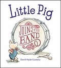 Cover: Little Pig Joins The Band - Charlesbridge Publishing,U.S.