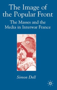 Enlarge image Cover: The Image of the Popular Front - Palgrave Macmillan