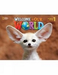 Enlarge image Cover: Welcome to Our World 1: Student Book with Student DVD - National Geographic/(ELT)