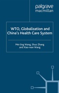 Cover: WTO, Globalization and China's Health Care System - Palgrave Macmillan