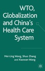 Cover: WTO, Globalization and China's Health Care System - Palgrave Macmillan