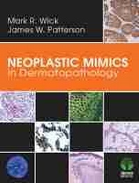 Enlarge image Cover: Neoplastic Mimics in Dermatopathology - Demos Medical Publishing