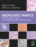 Cover: Neoplastic Mimics in Thoracic and Cardiovascular Pathology - Demos Medical Publishing