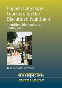 Enlarge image Cover: English Language Teachers on the Discursive Faultlines - Multilingual Matters