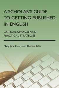 Enlarge image Cover: A Scholar's Guide to Getting Published in English - Multilingual Matters