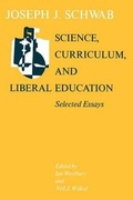 Cover: Science, Curriculum, and Liberal Education - University of Chicago Press