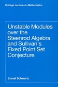 Cover: Unstable Modules over the Steenrod Algebra and Sullivan's Fixed Point Set Conjecture - University of Chicago Press