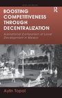 Cover: Boosting Competitiveness Through Decentralization - Routledge