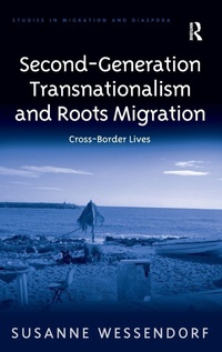 Enlarge image Cover: Second-Generation Transnationalism and Roots Migration - Routledge
