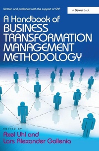 Enlarge image Cover: A Handbook of Business Transformation Management Methodology - Routledge