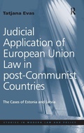Cover: Judicial Application of European Union Law in post-Communist Countries - Routledge